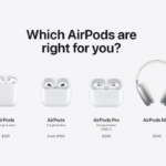 Which AirPods are right for you?